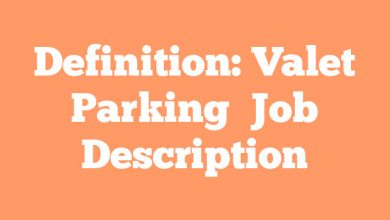Definition: Valet Parking
 Job Description