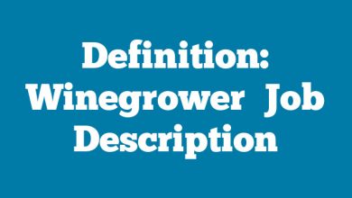 Definition: Winegrower
 Job Description