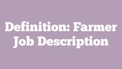 Definition: Farmer
 Job Description